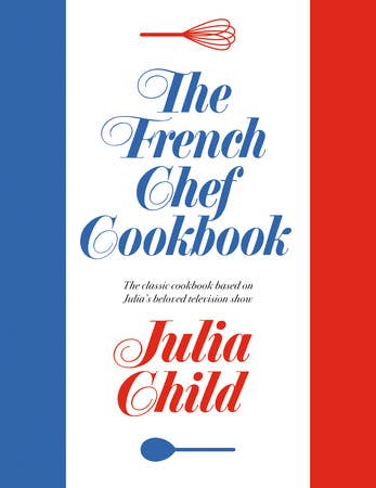 The French Chef Cookbook